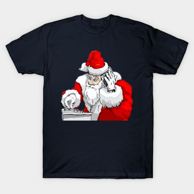 DJ Santa Claus Mixing The Christmas Party Track T-Shirt by taiche